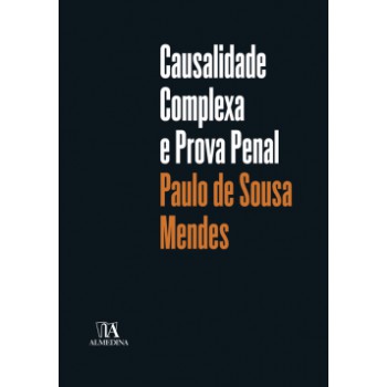 Causalidade Complexa E Prova Penal