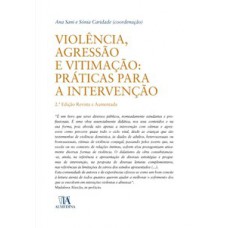 Violência, Agressão E Vitimação: Práticas Para A Intervenção