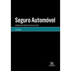 Seguro Automóvel: Oponibilidade De Meios De Defesa Aos Lesados