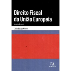 Direito Fiscal Da União Europeia: Tributação Direta