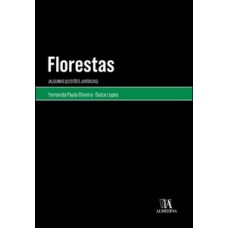 Florestas: Algumas Questões Jurídicas