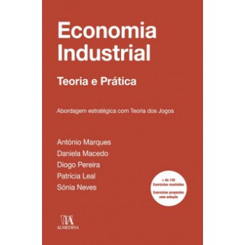 Economia Industrial: Abordagem Estratégica Com Teoria Dos Jogos