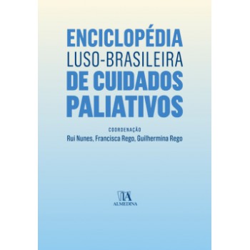 Enciclopédia Luso-brasileira De Cuidados Paliativos