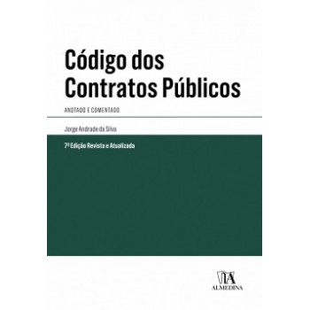 Código Dos Contratos Públicos: Anotado E Comentado