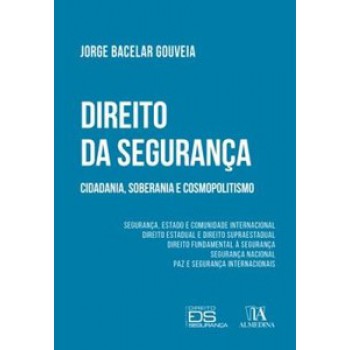 Direito Da Segurança: Cidadania, Soberania E Cosmopolitismo