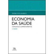 Economia Da Saúde: Conceitos E Comportamentos