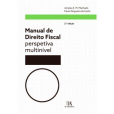 Manual De Direito Fiscal: Perspetiva Multinível