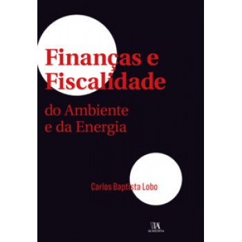 Finanças E Fiscalidade Do Ambiente E Da Energia