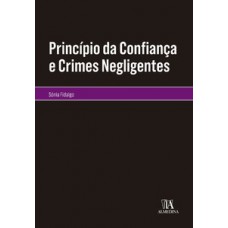 Princípio Da Confiança E Crimes Negligentes