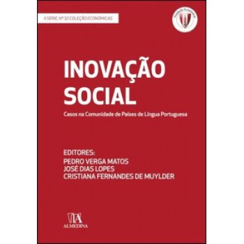 Inovação Social: Casos Na Comunidade De Países De Língua Portuguesa