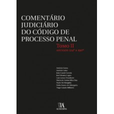 Comentário Judiciário Do Código De Processo Penal: Tomo Ii