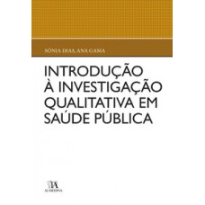 Introdução à Investigação Qualitativa Em Saúde Pública