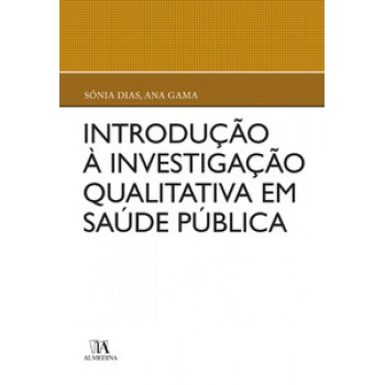 Introdução à Investigação Qualitativa Em Saúde Pública