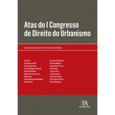 Atas Do I Congresso De Direito Do Urbanismo