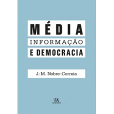 Média, Informação E Democracia