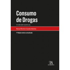 Consumo De Drogas: Reflexões Sobre O Quadro Legal