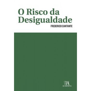 O Risco Da Desigualdade