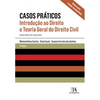 Casos Práticos: Introdução Ao Direito E Teoria Geral Do Direito Civil