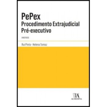 Pepex - Procedimento Extrajudicial Pré-executivo: Anotado