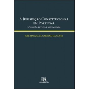 A Jurisdição Constitucional Em Portugal