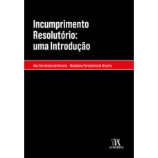 Incumprimento Resolutório: Uma Introdução