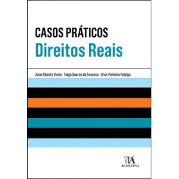 Casos Práticos - Direitos Reais