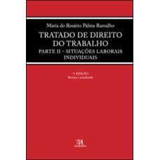 Tratado De Direito Do Trabalho: Parte Ii - Situações Laborais Individuais