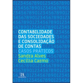 Contabilidade Das Sociedades E Consolidação De Contas: Casos Práticos