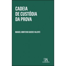 Cadeia De Custódia Da Prova