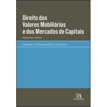 Direito Dos Valores Mobiliários E Dos Mercados De Capitais: Angola, Brasil E Portugal