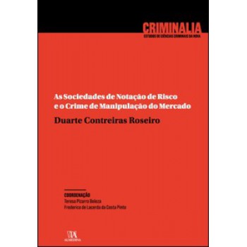 As Sociedades De Notação De Risco E O Crime De Manipulação Do Mercado