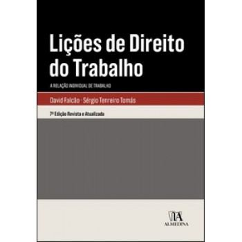 Lições De Direito Do Trabalho: As Relações Individuais De Trabalho