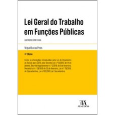 Lei Geral Do Trabalho Em Funções Públicas: Anotada E Comentada