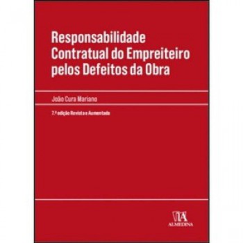 Responsabilidade Contratual Do Empreiteiro Pelos Defeitos Da Obra