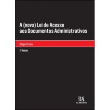 A (nova) Lei De Acesso Aos Documentos Administrativo