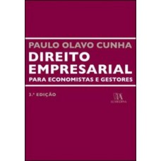 Direito Empresarial Para Economistas E Gestores