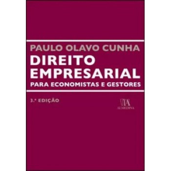 Direito Empresarial Para Economistas E Gestores