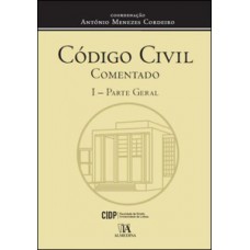 Código Civil Comentado: I - Parte Geral