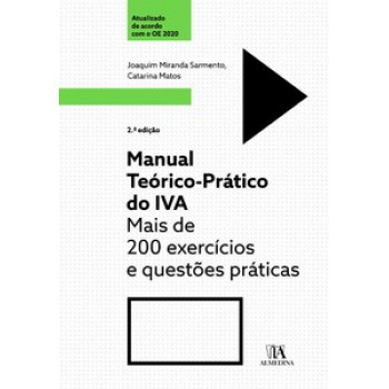 Manual Teórico-prático Do Iva: Mais De 200 Exercícios E Questões Práticas