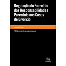 Regulação Do Exercício Das Responsabilidades Parentais Nos Casos De Divórcio