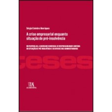 A Crise Empresarial Enquanto Situação De Pré-insolvência