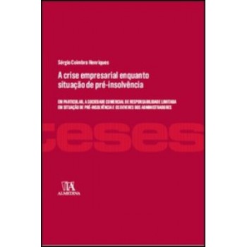 A Crise Empresarial Enquanto Situação De Pré-insolvência