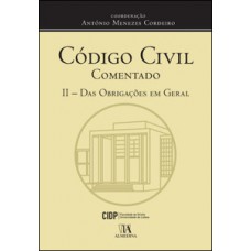 Código Civil Comentado - Ii - Das Obrigações Em Geral