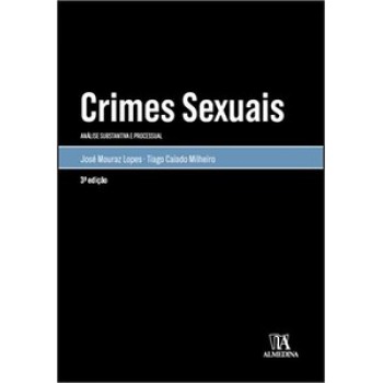 Crimes Sexuais: Análise Substantiva E Processual