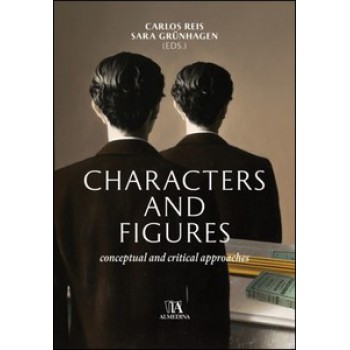 Characters And Figures: Conceptual And Critical Approaches