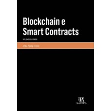 Blockchain E Smart Contracts: Implicações Jurídicas