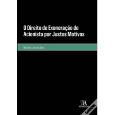 O Direito De Exoneração Do Acionista Por Justos Motivos