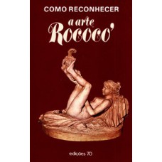 Como Reconhecer A Arte Rococó