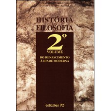 História Da Filosofia: Do Renascimento à Idade Moderna