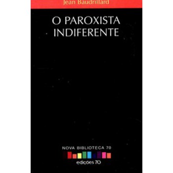 O Paroxista Indiferente